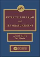 Intracellular pH and its Measurement 0849349168 Book Cover