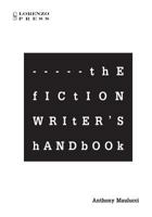 The Fiction Writer's Handbook 1449573304 Book Cover