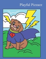 Playful Pizzazz B08L7YGKYX Book Cover