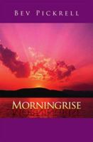 Morningrise 1425744133 Book Cover