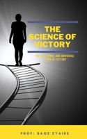 The Science of Victory: The 12 Eternal and Universal Laws of Victory B09SXWWQVB Book Cover