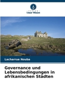 Governance und Lebensbedingungen in afrikanischen Städten (German Edition) 6209785468 Book Cover