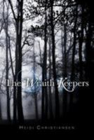 The Wraith Keepers 1496185021 Book Cover