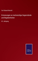 Erinnerungen an merkwürdige Gegenstände und Begebenheiten: 43. Jahrgang 3375070799 Book Cover