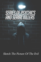 Series Of Psychics And Serial Killers: Sketch The Picture Of The Evil: Stoicism Books B0977W3VTD Book Cover