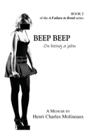 Beep Beep: On being a john 1609104730 Book Cover