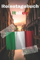 Reisetagebuch Italien: Reisejournal / Notizbuch / Erinnerungsbuch f�r Ihren Urlaub - inkl. Packliste, Checkliste & To-Do-Liste Urlaub Reise Auslandsjahr Aupair Auslandssemester Geschenk Abschiedsbuch  1660504333 Book Cover