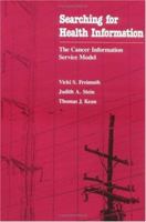 Searching for Health Information: Cancer Information Service Model 081221272X Book Cover