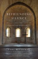 Befriending Silence 1594716153 Book Cover