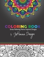 Coloring Book by JoHenna Design: Stress Relieving Henna Inspired Designs B08Q9WDYLN Book Cover