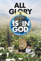 All Glory is in God 1644711710 Book Cover