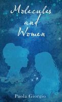 Molecules and Women 1475949944 Book Cover