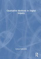 Qualitative Methods in Digital Inquiry 1041339461 Book Cover