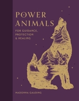 Power Animals: For guidance, protection and healing 0753733994 Book Cover