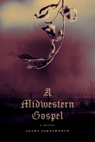 A Midwestern Gospel B0CL7MWLS7 Book Cover
