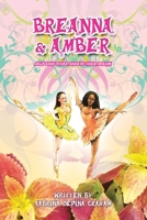 Breanna and Amber: Help each other achieve their dreams B0G53CP72Y Book Cover