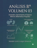 Análisis Rⁿ Volumen 03: Conexidad y Aproximación en Espacios Métricos B0F5NVTH47 Book Cover