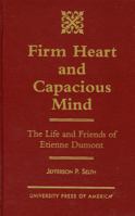 Firm Heart and Capacious Mind 0761807209 Book Cover