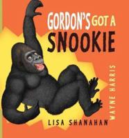 Gordon's Got a Snookie 1865086916 Book Cover