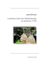 Lustreise nach der Niederlausitz 1779: Im Sommer 1779 388372288X Book Cover