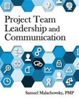 Project Team Leadership and Communication 1732378908 Book Cover