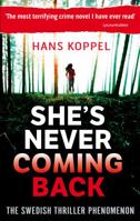 Never Coming Back: A Novel 1605983918 Book Cover