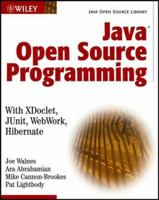 Java Open Source Programming: with XDoclet, JUnit, WebWork, Hibernate 0471463620 Book Cover