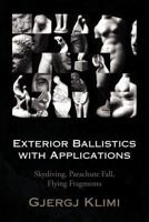 Exterior Ballistics with Applications 1436323592 Book Cover