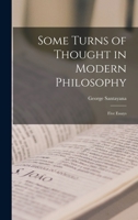 Some Turns of Thought in Modern Philosophy. Five Essays 1516907329 Book Cover