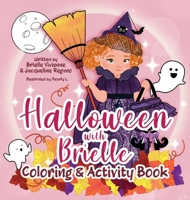 Halloween with Brielle Coloring & Activity Book B0CJCWZVR6 Book Cover