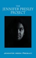 The Jennifer Presley Project 1432799177 Book Cover