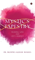 Mystic's Tapestry: Weaving Love and Life's Journey B0FMYR349R Book Cover