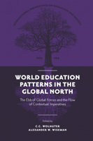 World Education Patterns in the Global South: The Ebb of Global Forces and the Flow of Contextual Imperatives 1802625186 Book Cover