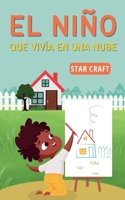 El Niño que Vivía en una Nube (Powers of the Planet) (Spanish Edition) B0DW6N9FN7 Book Cover