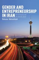 Gender and Entrepreneurship in Iran: Microenterprise and the Informal Sector 1137342862 Book Cover