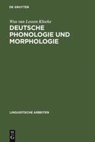 Deutsche Phonologie Und Morphologie: Merkmale Und Markiertheit 3484301171 Book Cover