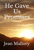 He Gave Us Promises 1699197423 Book Cover