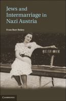 Jews and Intermarriage in Nazi Austria 110754596X Book Cover