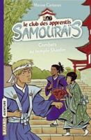 Le club des apprentis samouraïs, Tome 02: Combats au temple Shaolin 2747090671 Book Cover