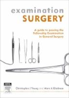 Examination Surgery: A Guide to Passing the Fellowship Examination in General Surgery 0729541487 Book Cover