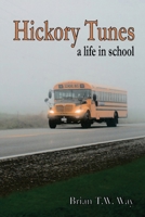 Hickory Tunes: a life in school 1998324206 Book Cover
