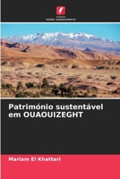 Património sustentável em OUAOUIZEGHT 6206119033 Book Cover