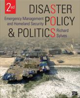 Disaster Policy and Politics: Emergency Management and Homeland Security 1483307816 Book Cover