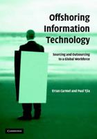 Offshoring Information Technology: Sourcing and Outsourcing to a Global Workforce B0041UC29W Book Cover