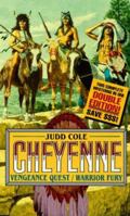 Vengeance Quest/Warrior Fury: Warrior Fury (Cole, Judd. Cheyenne Double Edition.) 0843945311 Book Cover
