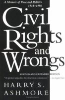 Civil Rights and Wrongs: A Memoir of Race and Politics, 1944-1996 0679431810 Book Cover