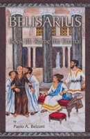 Belisarius, Book III: Rome the Eternal 1935228277 Book Cover