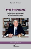 Yves Pietrasanta: Scientifique visionnaire, pionnier de l'écologie (Graveurs de Mémoire) (French Edition) 2343246947 Book Cover