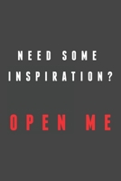 Need some inspiration open me: funny gift note book journal for entrepreuneurs writers, college students, designers, photographers, bloggers and technology lovers 165175375X Book Cover