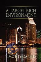 A Target Rich Environment 1612043135 Book Cover